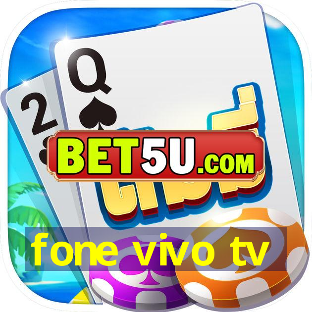 fone vivo tv